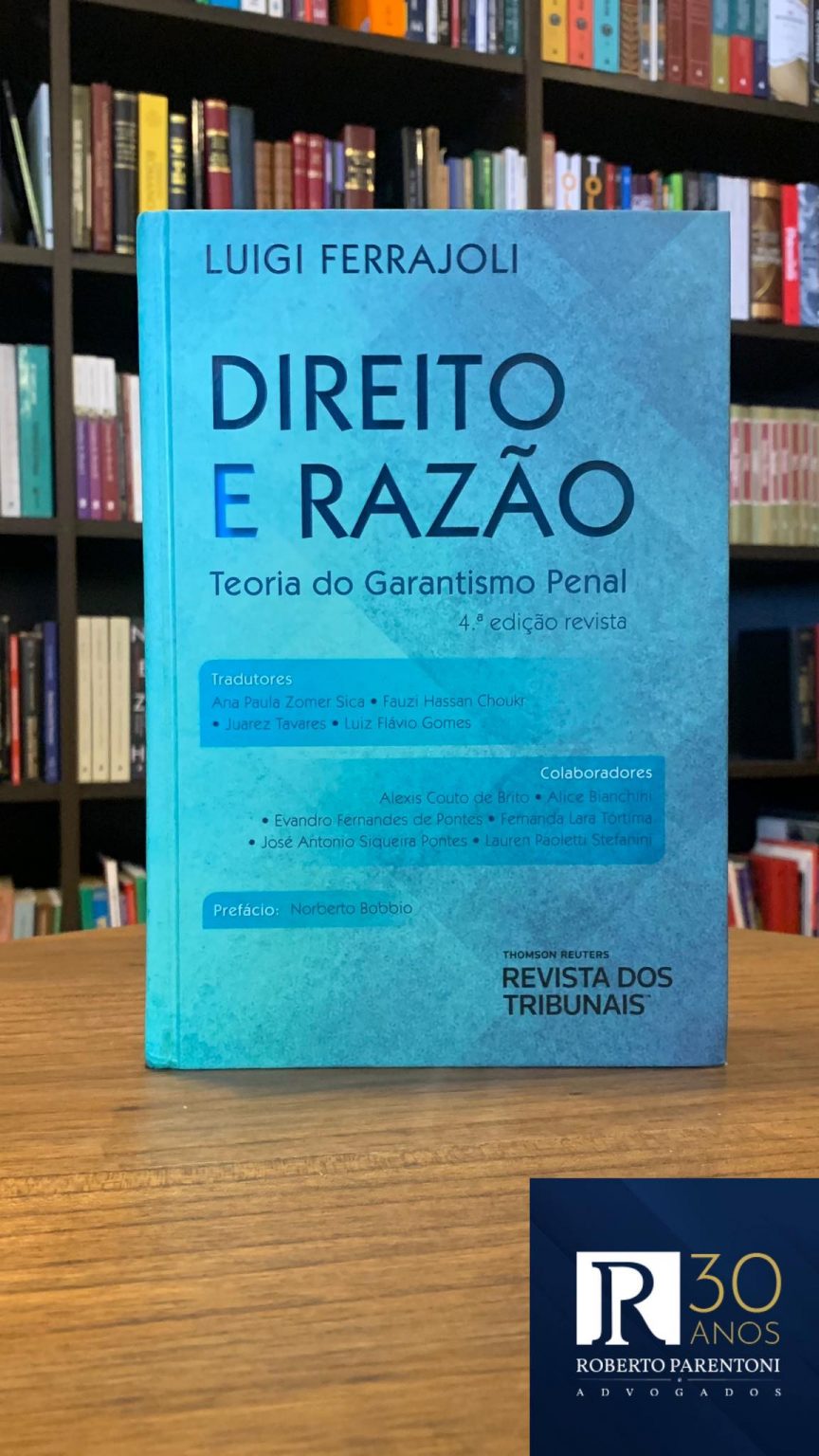 Direito e Razão | Teoria do Garantismo Penal - Parentoni Advogados ...