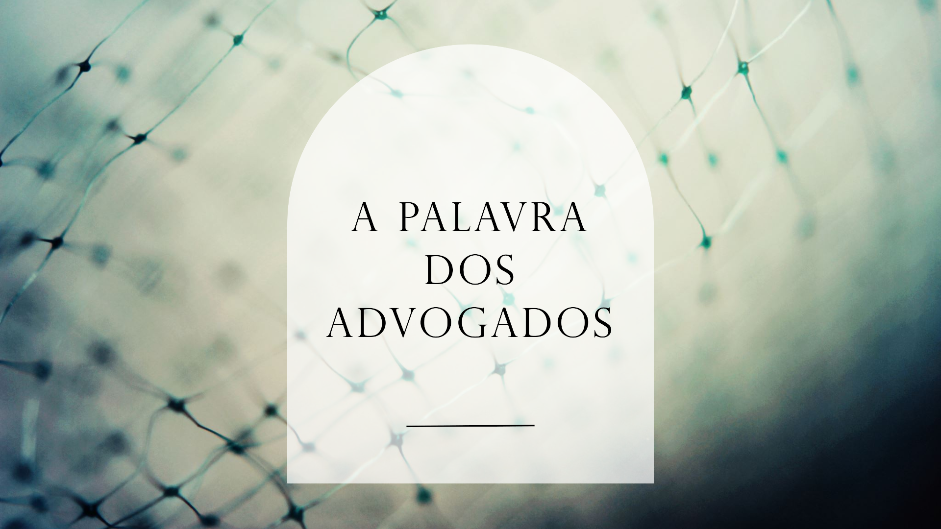 A palavra dos Advogados - Parentoni Advogados Parentoni Advogados